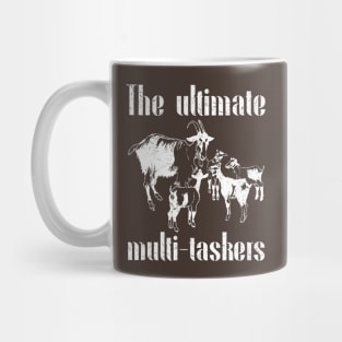 Goats The Ultimate Multi - Taskers Mowing the Grass Sustainable Farming Distressed Funny Quote Mug